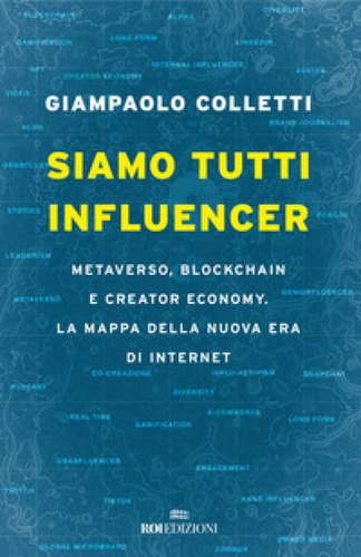 'Siamo tutti influencer', G. Colletti, 2022