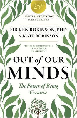 “Out of our minds – 25th Anniversary edition”, Sir Ken Robinson e Kate Robinson, 2026